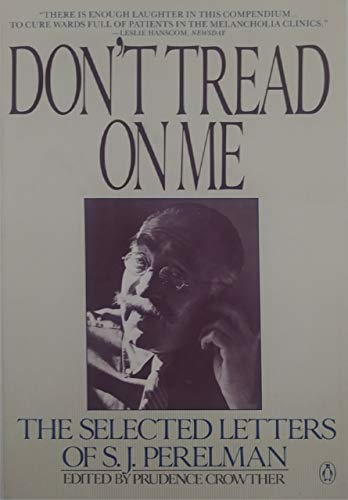 cover image Don't Tread on Me: The Selected Letters of S. J. Perelman
