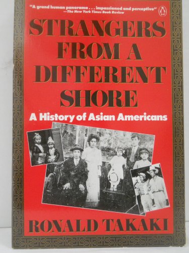 cover image Strangers from a Different Shore: A History of Asian Americans