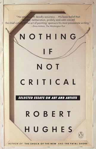 cover image Nothing If Not Critical: Selected Essays on Art and Artists