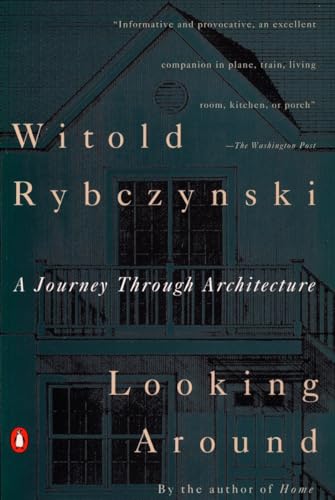 cover image Looking Around: A Journey Through Architecture