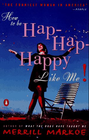 cover image How to Be Hap-Hap-Happy Like Me!