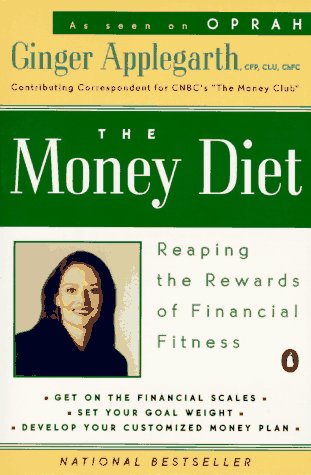 cover image The Money Diet: Reaping the Rewards of Financial Fitness