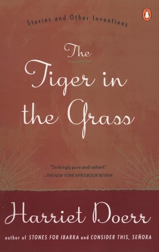 cover image The Tiger in the Grass: Stories and Other Inventions