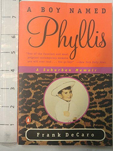 cover image A Boy Named Phyllis: A Suburban Memoir