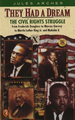 cover image They Had a Dream: The Civil Rights Struggle from Frederick Douglass...Malcolm X