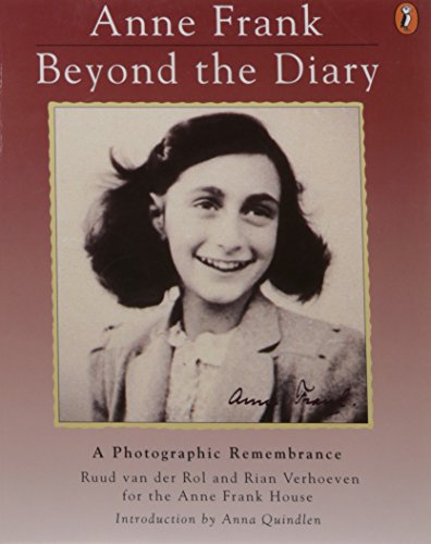 cover image Anne Frank Beyond the Diary: A Photographic Remembrance