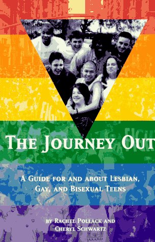 cover image The Journey Out: A Guide for and about Lesbian, Gay, and Bisexual Teens