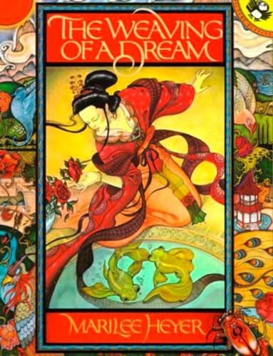 cover image The Weaving of a Dream: A Chinese Folktale