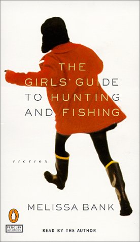 cover image The Girls' Guide to Hunting and Fishing