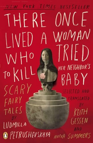 cover image There Once Lived a Woman Who Tried to Kill Her Neighbor's Baby: Fairy Tales