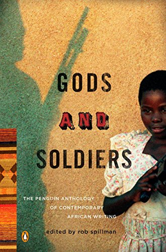 cover image Gods and Soldiers: The Penguin Anthology of Contemporary African Writing