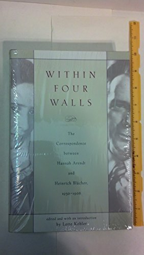 cover image Within Four Walls: The Correspondence Between Hannah Arendt and Heinrich Blucher, 1936-1968