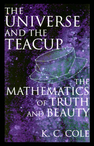cover image The Universe And The Teacup: The Mathematics of Truth and Beauty