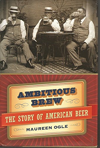 cover image Ambitious Brew: The Story of American Beer