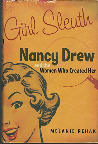 cover image Girl Sleuth: Nancy Drew and the Women Who Created Her