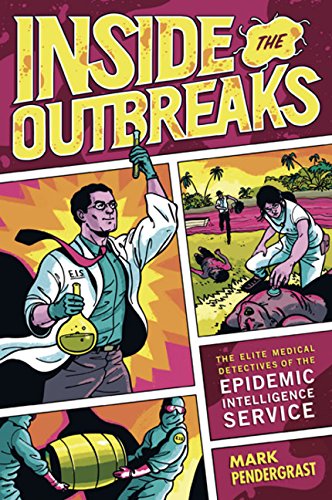 cover image Inside the Outbreaks: The Elite Medical Detectives of the Epidemic Intelligence Service