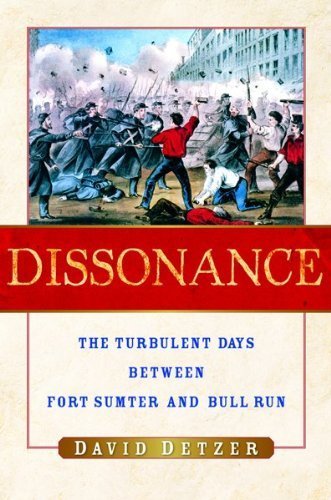 cover image Dissonance: The Turbulent Days Between Fort Sumter and Bull Run
