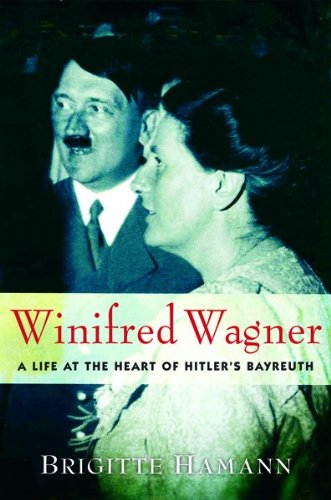 cover image Winifred Wagner: A Life at the Heart of Hitler's Bayreuth