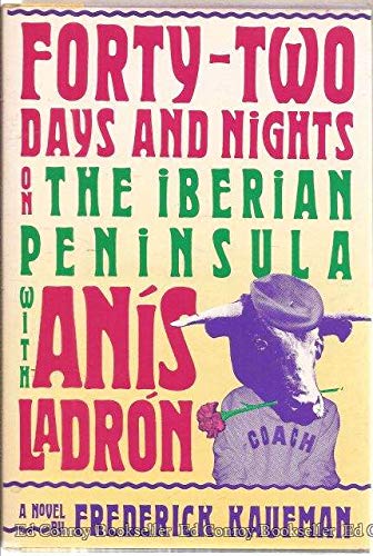 cover image Forty-Two Days and Nights on the Iberian Peninsula with Anis Ladron