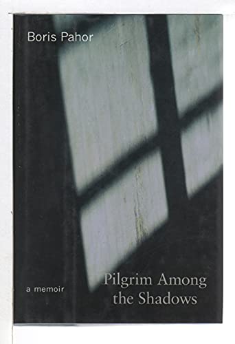 cover image Pilgrim Among the Shadows: A Memoir