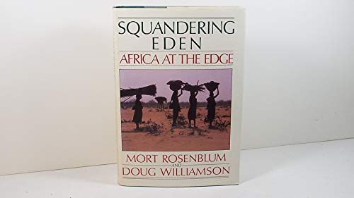 cover image Squandering Eden: Africa at the Edge