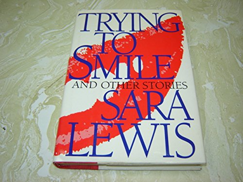 cover image Trying to Smile and Other Stories: And Other Stories