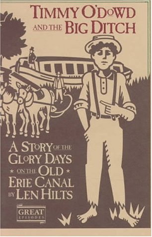 cover image Timmy O'Dowd and the Big Ditch: A Story of the Glory Days on the Old Erie Canal