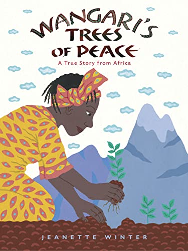 cover image Wangari’s Trees of Peace: A True Story from Africa