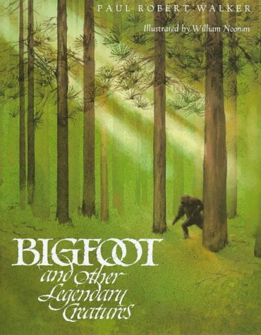 cover image Bigfoot and Other Legendary Creatures