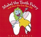 cover image MABEL THE TOOTH FAIRY: And How She Got Her Job