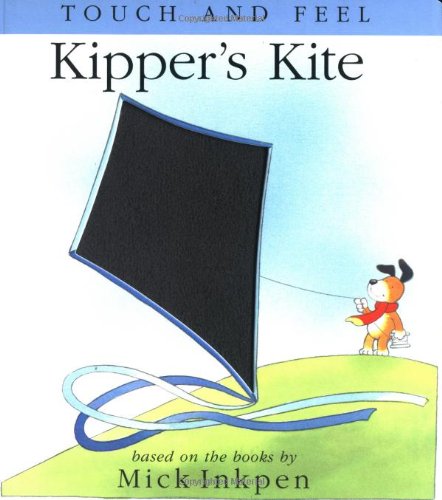 cover image Kipper's Kite: [Touch and Feel]