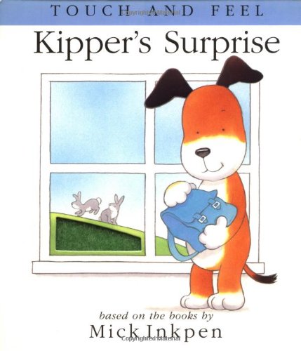 cover image Kipper's Surprise: [Touch and Feel]