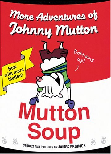 cover image MUTTON SOUP: More Adventures of Johnny Mutton