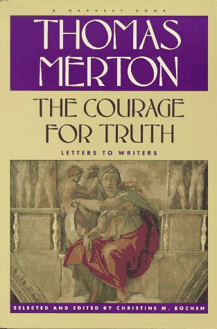 cover image Courage for Truth: The Letters of Thomas Merton to Writers