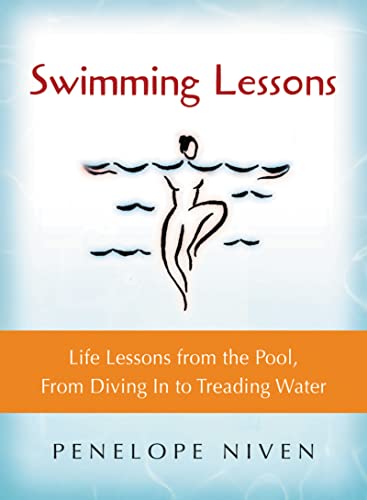 cover image Swimming Lessons: Life Lessons from the Pool, from Diving in to Treading Water