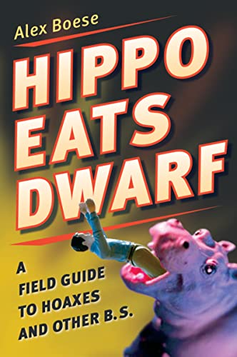 cover image Hippo Eats Dwarf: A Field Guide to Hoaxes and Other B.S.