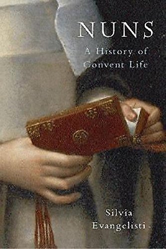 cover image Nuns: A History of Convent Life