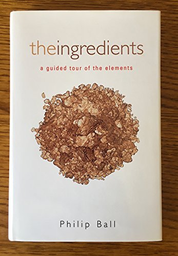 cover image The Ingredients: A Guided Tour of the Elements