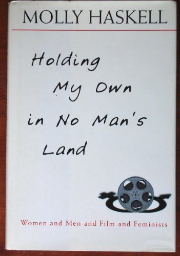cover image Holding My Own in No Man's Land: Women and Men and Film and Feminists