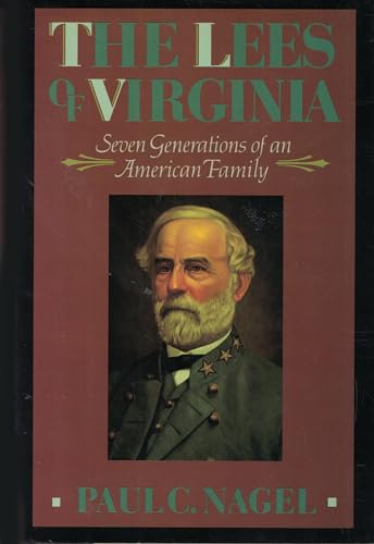 cover image The Lees of Virginia: Seven Generations of an American Family