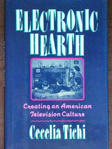 cover image Electronic Hearth: Creating an American Television Culture