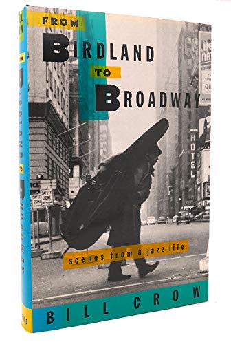 cover image From Birdland to Broadway: Scenes from a Jazz Life
