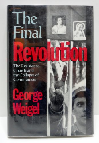 cover image The Final Revolution: The Resistance Church and the Collapse of Communism