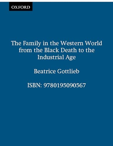 cover image The Family in the Western World from the Black Death to the Industrial Age