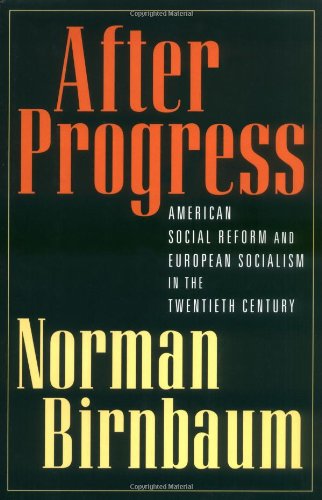 cover image After Progress: American Social Reform and European Socialism in the Twentieth Century