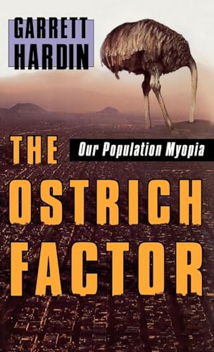 cover image The Ostrich Factor: Our Population Myopia