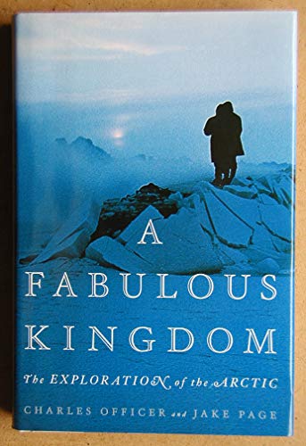 cover image A Fabulous Kingdom: The Exploration of the Arctic