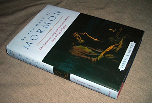 cover image BY THE HAND OF MORMON: The American Scripture That Launched a New Religion