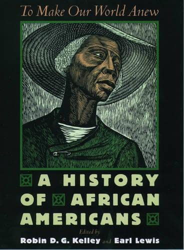 cover image To Make Our World Anew: A History of African Americans