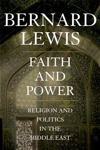 cover image Faith and Power: Religion and Politics in the Middle East